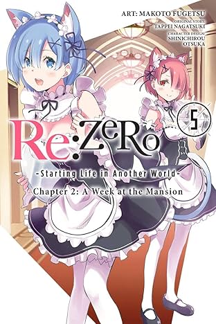 Re:ZERO -Starting Life in Another World-, Chapter 2: A Week at the Mansion Vol. 5