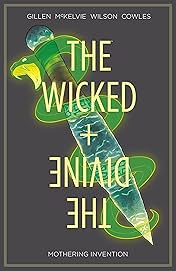 The Wicked + The Divine Vol. 7: Mothering Invention