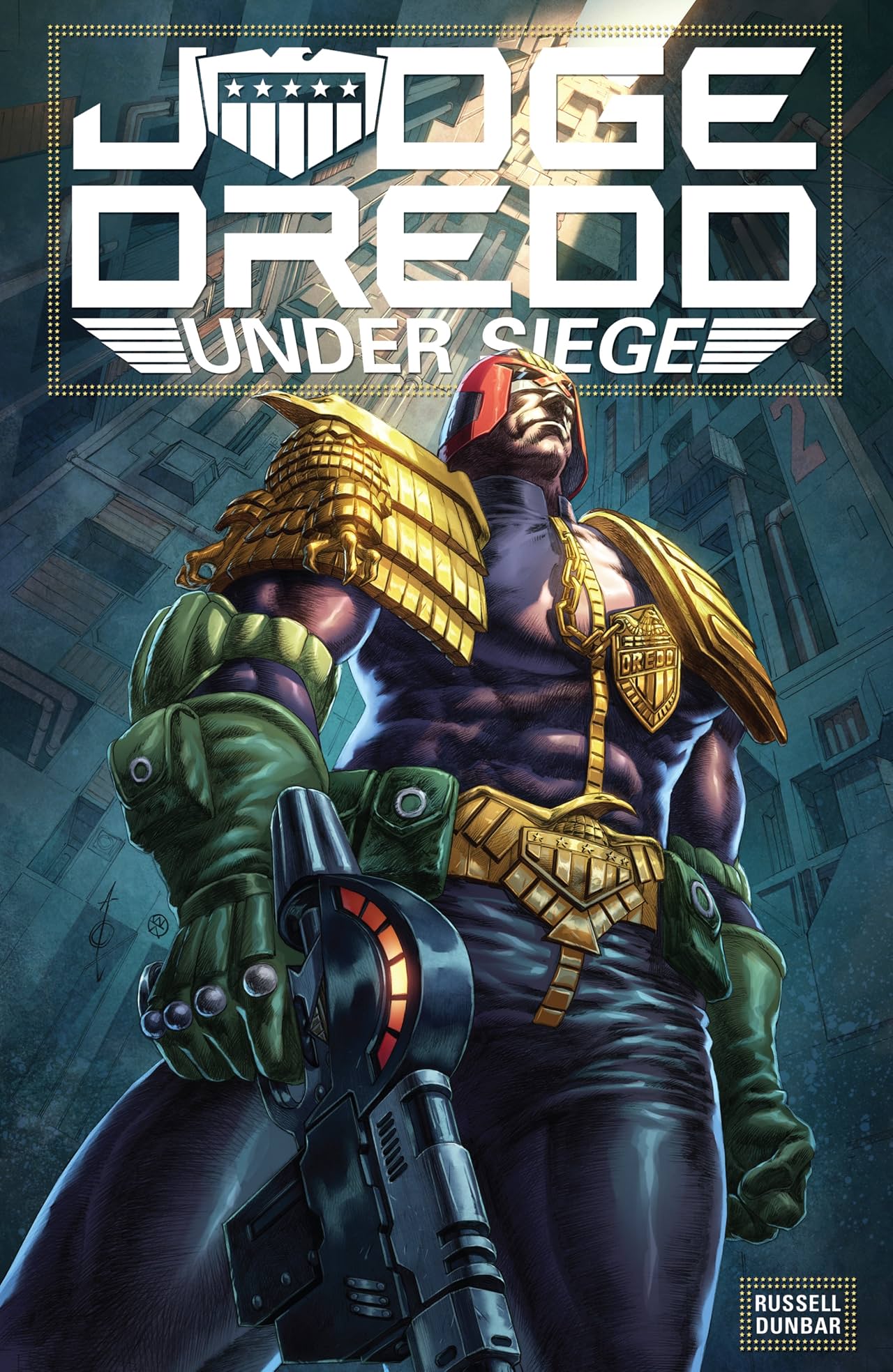 Judge Dredd: Under Siege Judge Dredd: Under Siege