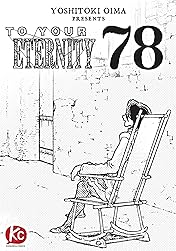 To Your Eternity #78