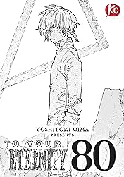 To Your Eternity #80