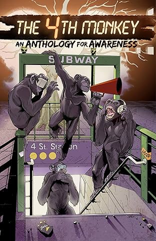 The 4th Monkey: An Anthology for Awareness