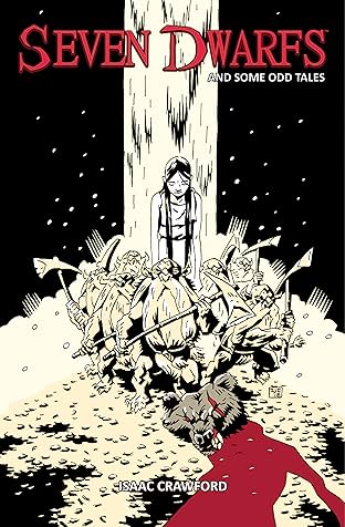 Seven Dwarfs: And Some Odd Tales