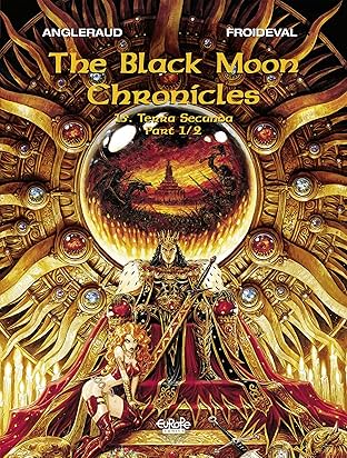The Black Moon Chronicles Vol. 15: Terra Secunda (Part 1/2)