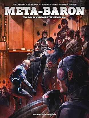 Méta-Baron Vol. 6: Sans-Nom le Techno-Baron