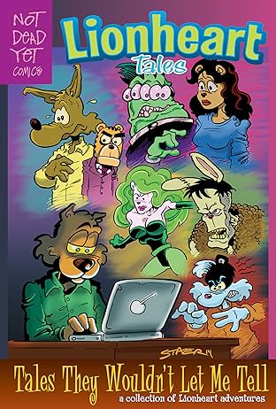 Lionheart Tales Vol. 1: Tales They Wouldn't Let Me Tell