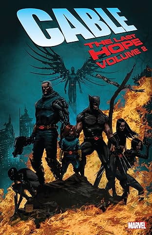 Cable: The Last Hope Vol. 2