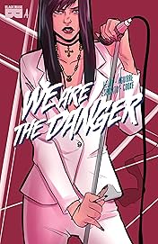 We Are The Danger #4