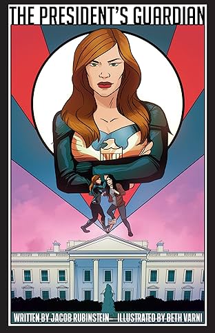 The President's Guardian #1