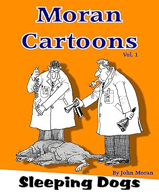 Moran Cartoons Vol. 1: Sleeping Dogs