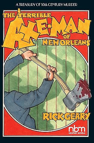 Treasury of XXth Century Murder: The Axe-Man of New Orleans