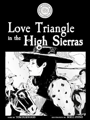 Adventures in Empire: Love Triangle in the High Sierras