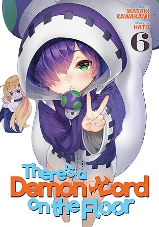 There’s a Demon Lord on the Floor Vol. 6