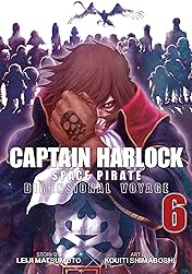 Captain Harlock Space Pirate: Dimensional Voyage Vol. 6