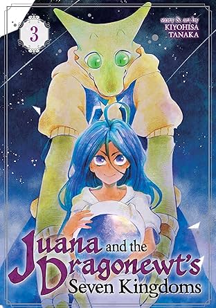 Juana and the Dragonnewts' Seven Kingdoms Vol. 3