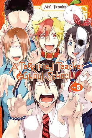 A Terrified Teacher at Ghoul School! Vol. 5