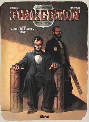 Pinkerton Vol. 2: 1861 - Dossier Abraham Lincoln