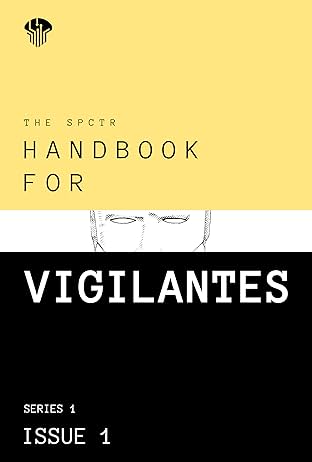 The SPCTR Handbook for Vigilantes #1