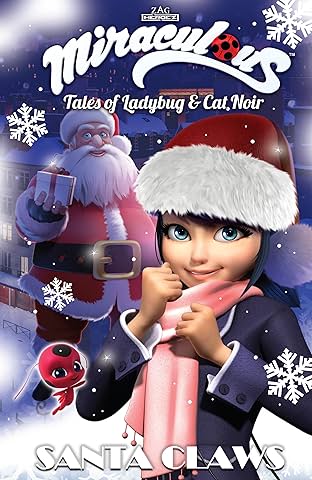 Miraculous: Tales of Ladybug and Cat Noir: Santa Claws Christmas Special
