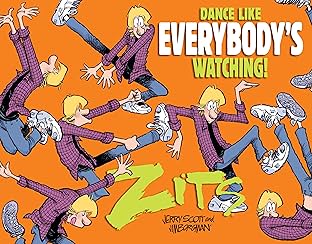 Zits: Dance Like Everybody's Watching!