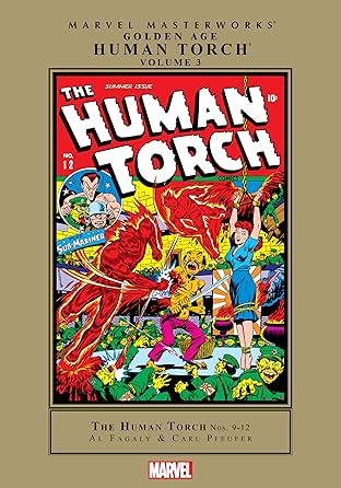 Golden Age Human Torch Masterworks Vol. 3