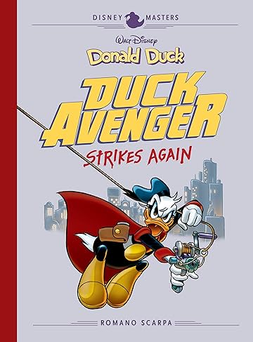 Disney Masters Vol. 8: Donald Duck: Duck Avenger Strikes Again!