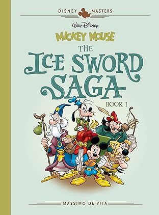 Disney Masters Vol. 9: Mickey Mouse: The Ice Sword Saga