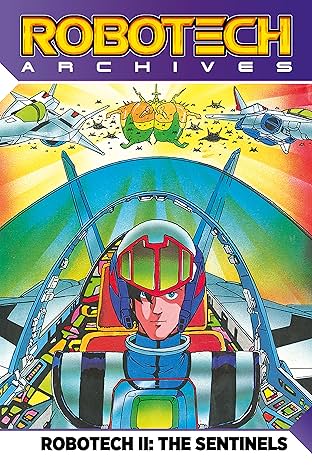 Robotech Archives: Sentinels Vol. 1