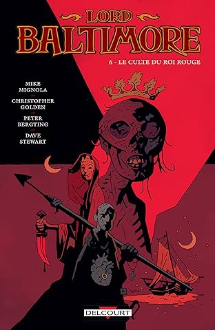 Lord Baltimore Vol. 6: Le culte du roi rouge