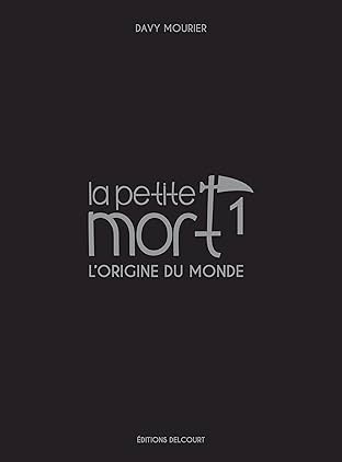 La Petite Mort - Edition Luxe Vol. 1: L'origine du monde