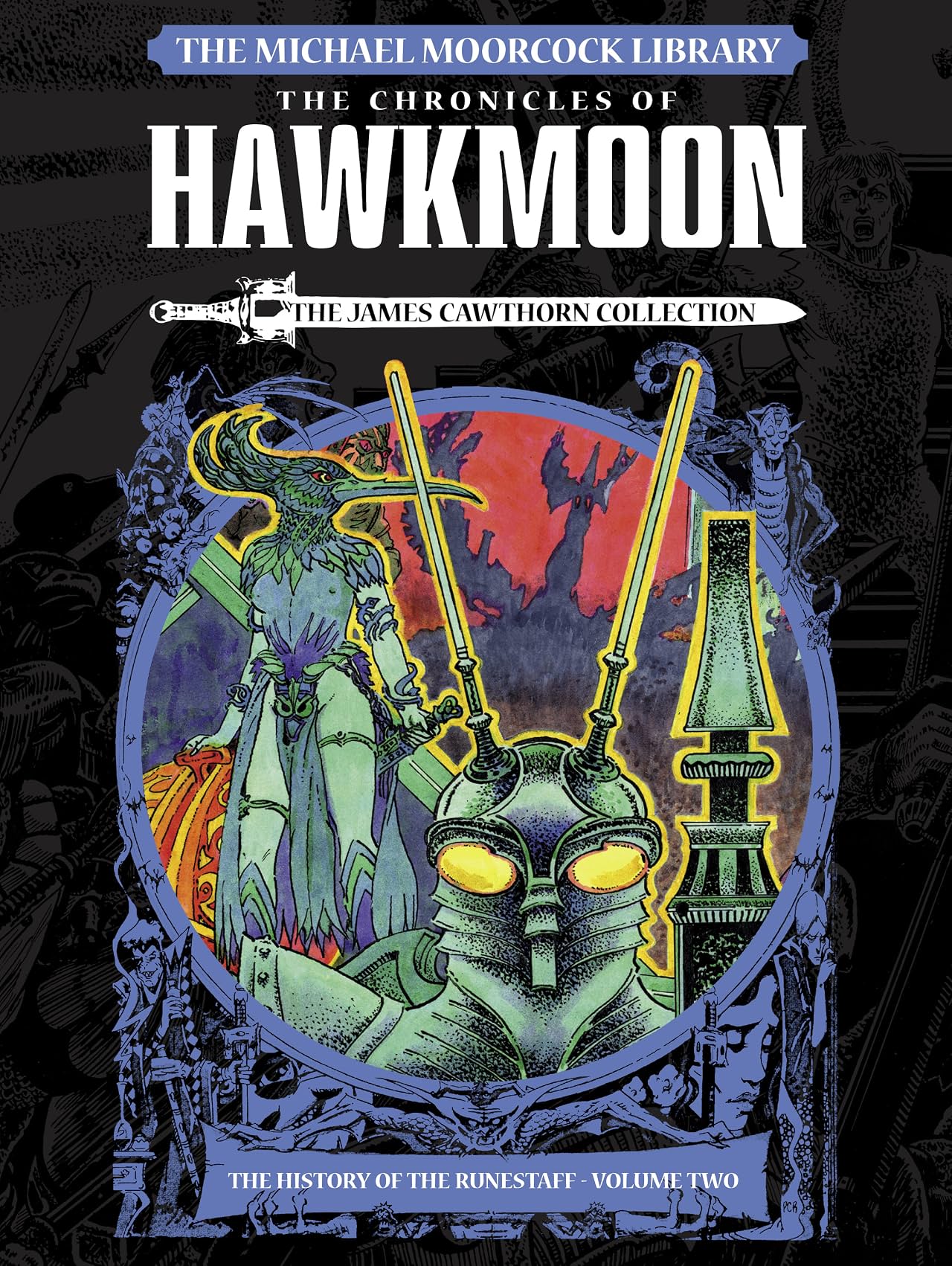 The Michael Moorcock Library: Tome 2: Hawkmoon: The History of the Runestaff
