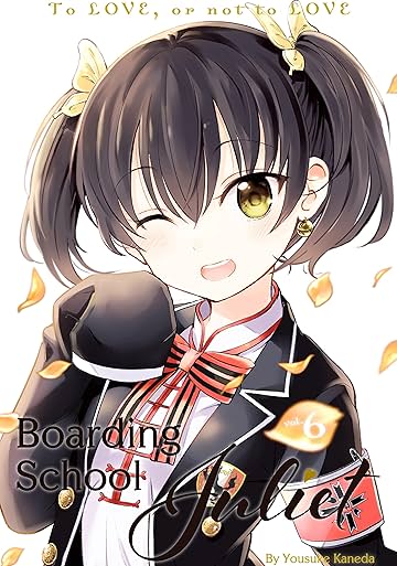 Boarding School Juliet Vol. 6