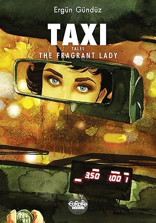 Taxi Tales Vol. 1: The Fragrant Lady