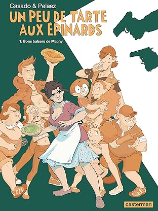 Un peu de tarte aux épinards Vol. 1: Bons baisers de Machy