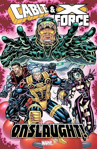 Cable & X-Force: Onslaught!