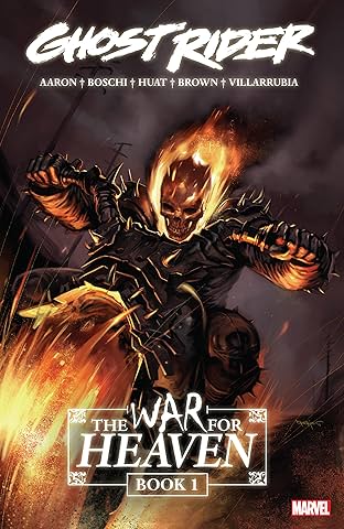 Ghost Rider: The War For Heaven Book One
