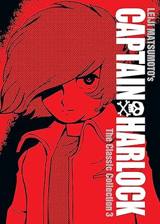 Captain Harlock: The Classic Collection Vol. 3