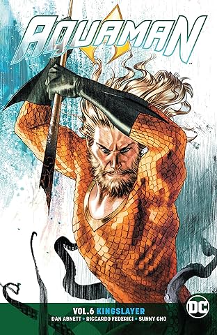 Aquaman (2016-) Vol. 6: Kingslayer