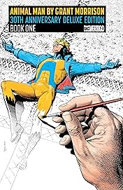 Animal Man by Grant Morrison Book One 30th Anniversary Deluxe Edition
