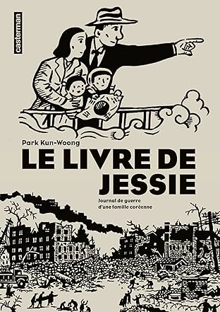 Le Livre de Jessie - Journal de guerre d’une famille coréenne