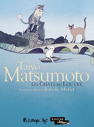 Les chats du Louvre I, II: L'intégrale