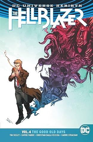 The Hellblazer (2016-2018) Vol. 4: The Good Old Days