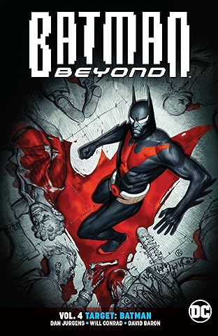 Batman Beyond (2016-) Vol. 4: Target: Batman