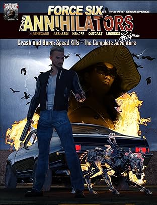 Force Six, The Annihilators: Crash & Burn Speed Kills - The Complete Adventure