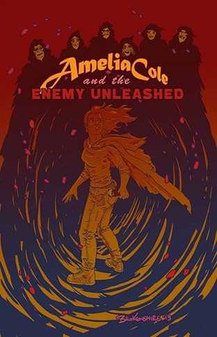 Amelia Cole #13: The Enemy Unleashed Part 1
