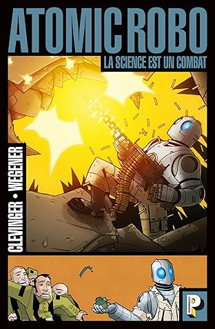 Atomic Robo Vol. 1: La science est un combat