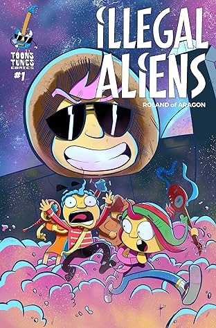 Illegal Aliens: The First EVER, ever, ever, ever, Comic Book That Teaches Guitar! #1