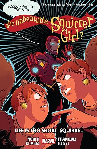 The Unbeatable Squirrel Girl Vol. 10: Life Is Too Short, Squirrel