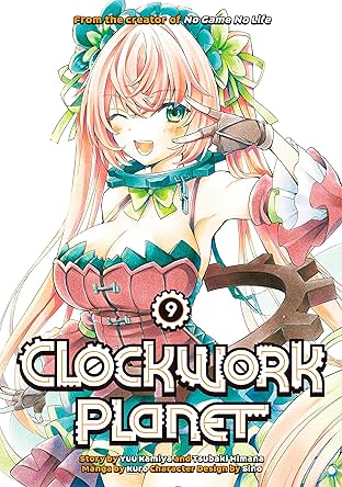 Clockwork Planet Vol. 9