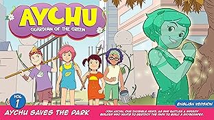 Aychu Saves The Park Vol. 1